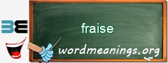 WordMeaning blackboard for fraise